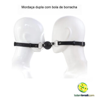 Mordaça dupla com bola de borracha