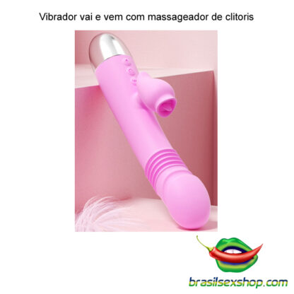 Vibrador vai e vem com massageador de clitoris