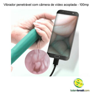 Vibrador penetrável com câmera de vídeo acoplada - 100mp