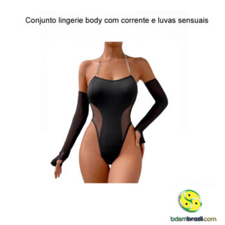 Conjunto lingerie body com corrente e luvas sensuais